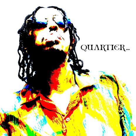 QUARTIER... | Boomplay Music