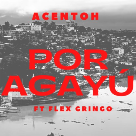 Por Agayú ft. Flex Gringo | Boomplay Music