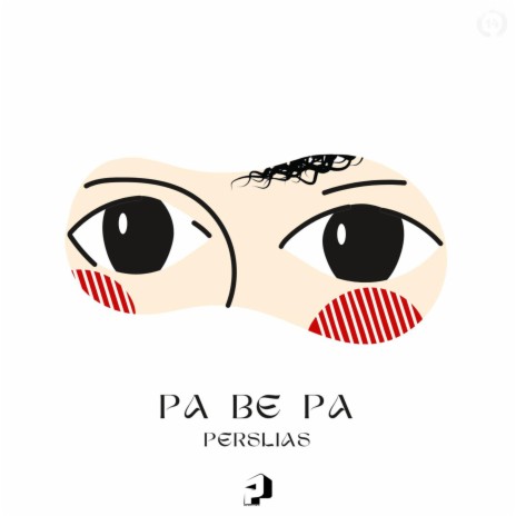 Pa Be Pa | Boomplay Music