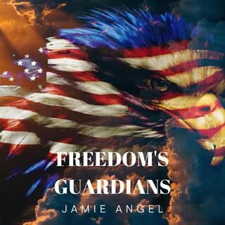 Freedom's Guardians lyrics | Boomplay Music