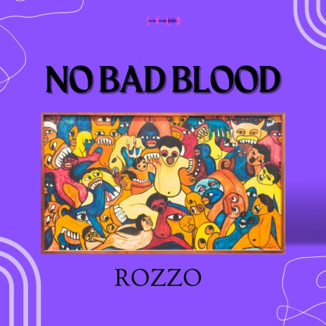 no bad blood | Boomplay Music