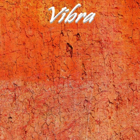 Vibra | Boomplay Music