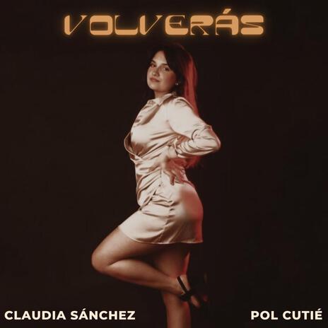 Volverás ft. Claudia Sánchez