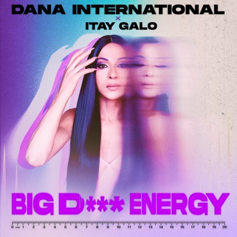 BIG D*** ENERGY ft. Itay Galo | Boomplay Music