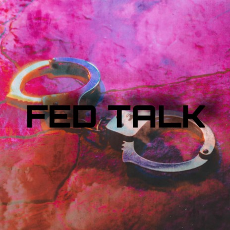 FED TALK (Freestyle) | Boomplay Music