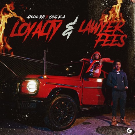 Loyalty & Lawyer Fees (feat. YXNG K.A) | Boomplay Music