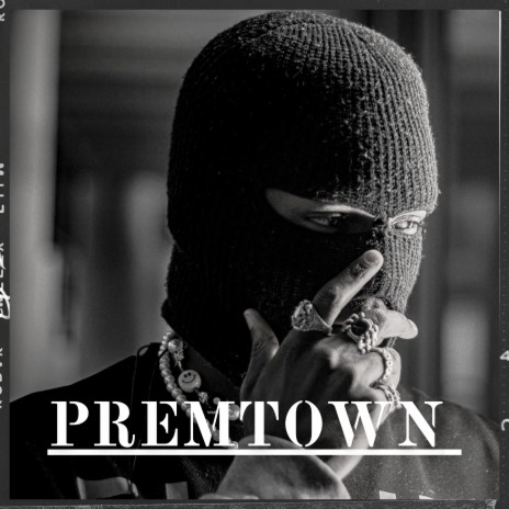 Premtown | Boomplay Music