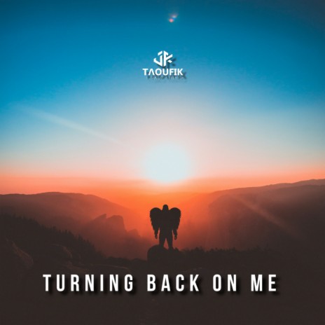 Turning Back On Me | Boomplay Music