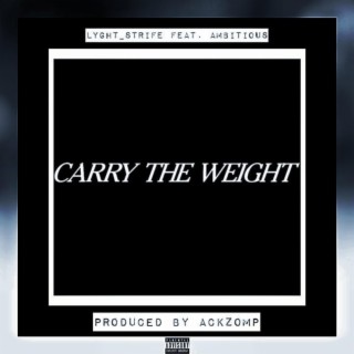 Carry The Weight