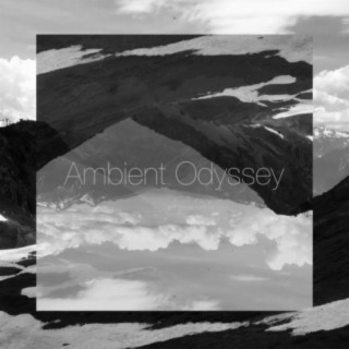 Ambient Odyssey