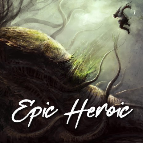 Epic heroic | Boomplay Music