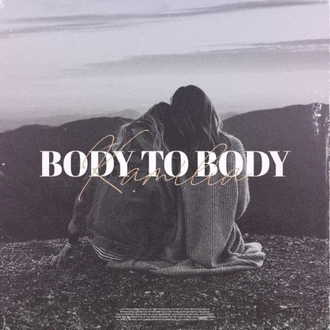 Body to Body | Boomplay Music