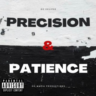 Precision & Patience