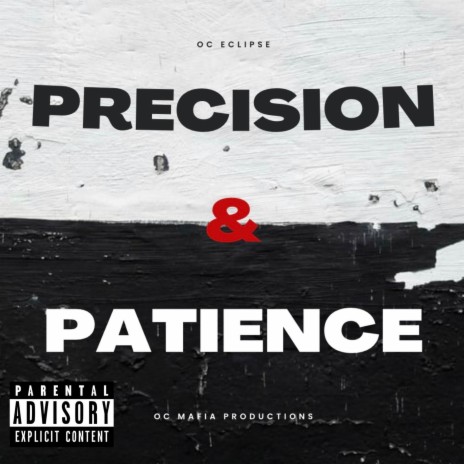 Precision & Patience | Boomplay Music