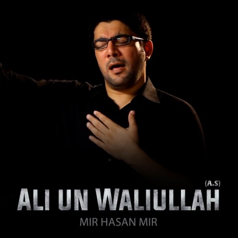 Ali-Un-Waliullah | Boomplay Music