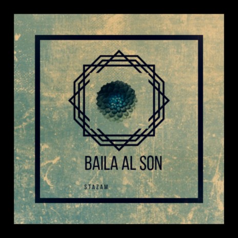 Baila Al Son | Boomplay Music