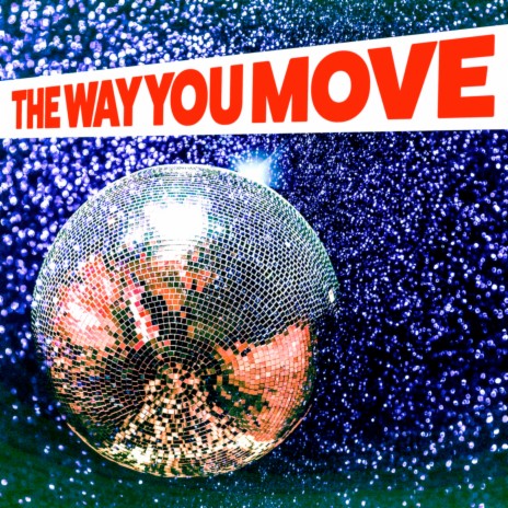 The Way You Move (60 Second Remix)