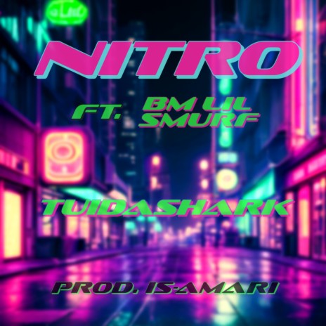 Nitro ft. BM Lil' Smurf | Boomplay Music