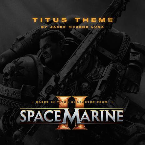 Warhammer 40,000: Space Marine 2 (Titus Theme) ft. ORCH