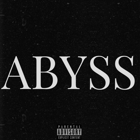 ABYSS | Boomplay Music