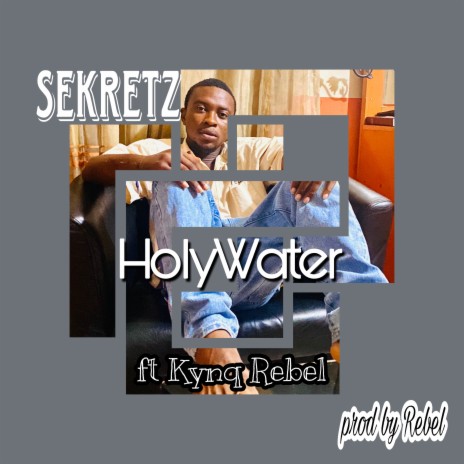 Holywater ft. Kynq Rebel | Boomplay Music