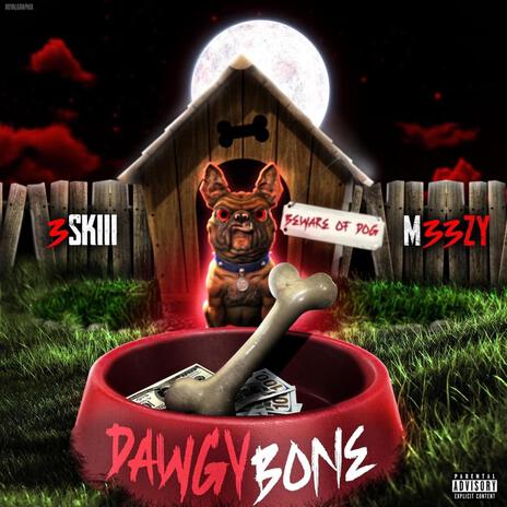 Dawgy Bone ft. 3skiii | Boomplay Music