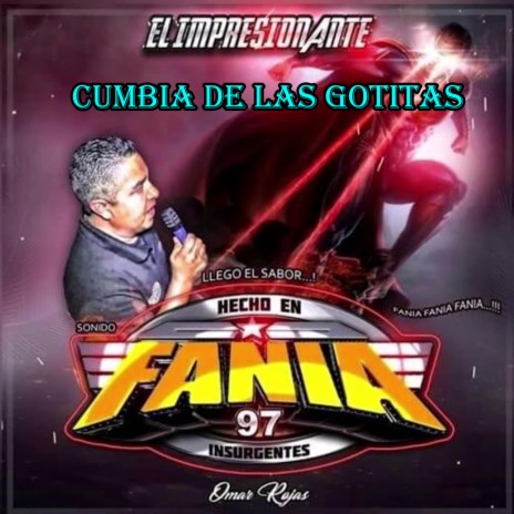 Cumbia de las gotitas sonido fania 97 | Boomplay Music