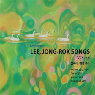 LEE, JONG ROK SONGS VOL.55