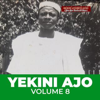 Yekinni Ajao, Vol. 8