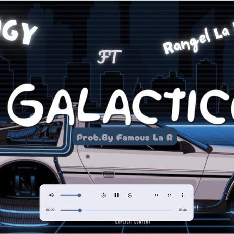 Galactico ft. Rangel La R | Boomplay Music