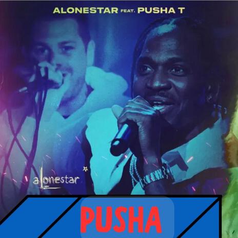 Pusha (feat. Pusha T) | Boomplay Music