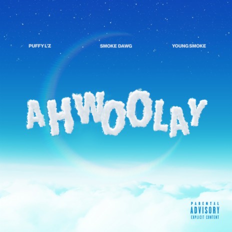 Ahwoolay (feat. Puffy L'z & Young Smoke) | Boomplay Music