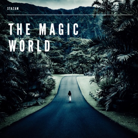The Magic World | Boomplay Music