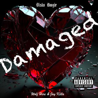 Damaged