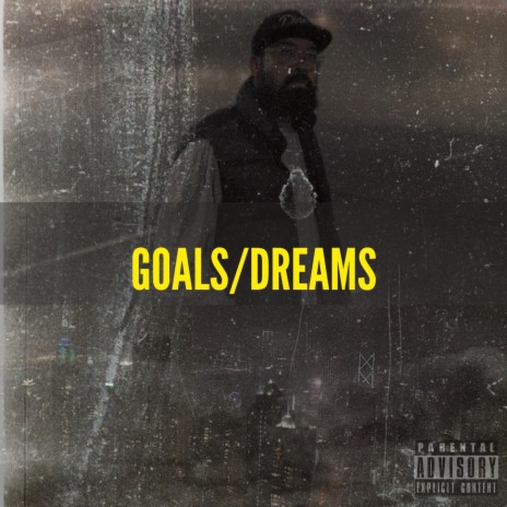 Goals/Dreams | Boomplay Music