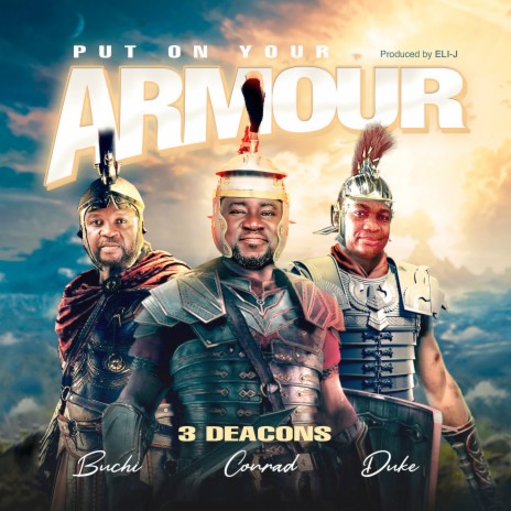 Put On Your Armour ft. Duke Daniels & Buchi | Boomplay Music