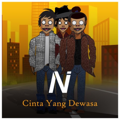 Cinta Yang Dewasa | Boomplay Music