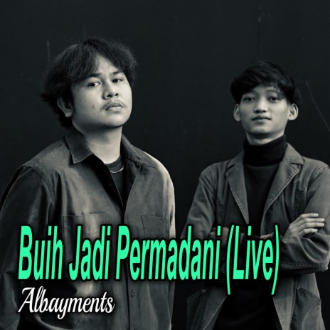 Buih Jadi Permadani (Live)