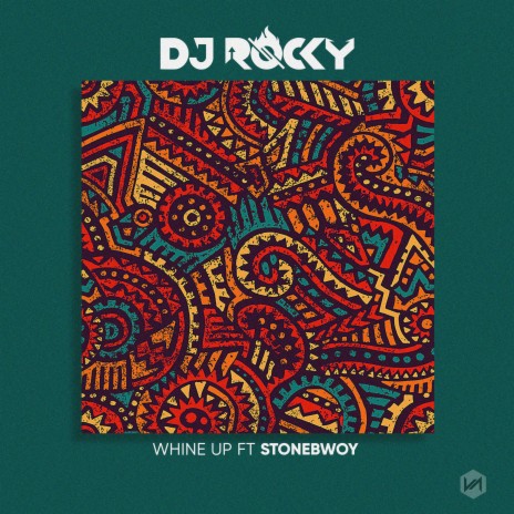 Whine Up (feat. StoneBwoy) | Boomplay Music