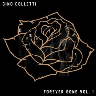 Forever Gone, Vol. 1