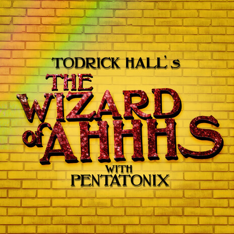 The Wizard of Ahhhs ft. Pentatonix | Boomplay Music