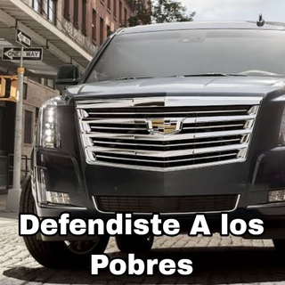 Defendiste a los Pobres