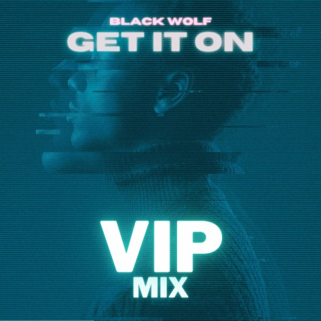 Get It On (VIP Mix) | Boomplay Music