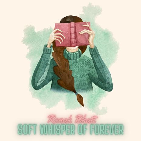 Soft Whisper of Forever | Boomplay Music