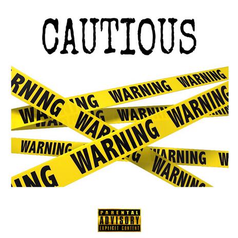 CAUTIOUS | Boomplay Music