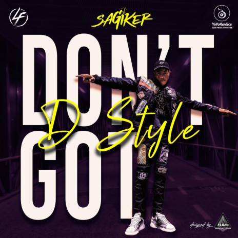 Don't Got D Style | Boomplay Music