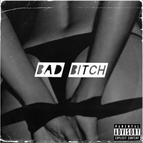 Bad Bitch | Boomplay Music