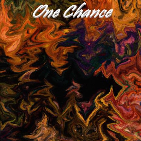 One Chance | Boomplay Music