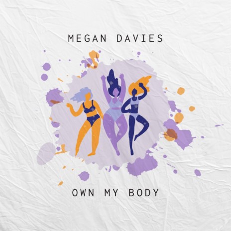 Own My Body | Boomplay Music