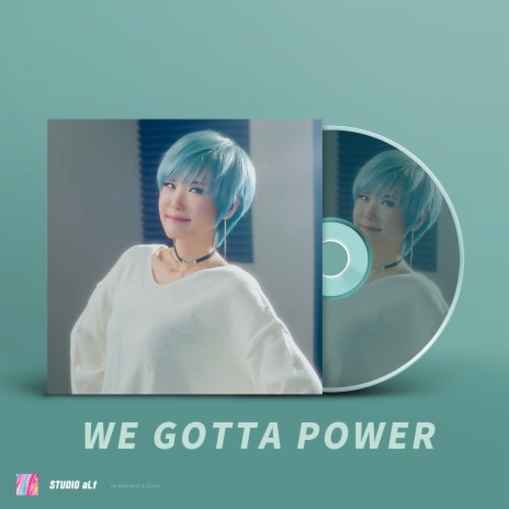 We gotta power | Boomplay Music